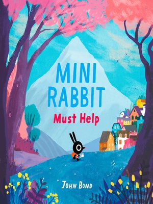 cover image of Mini Rabbit Must Help